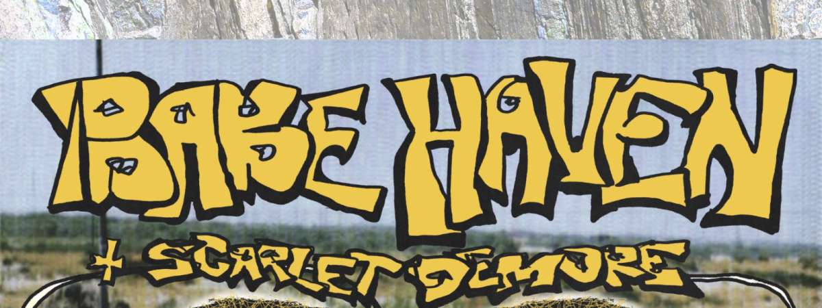 Legacy Concerts presents: Babe Haven with Scarlet Demore