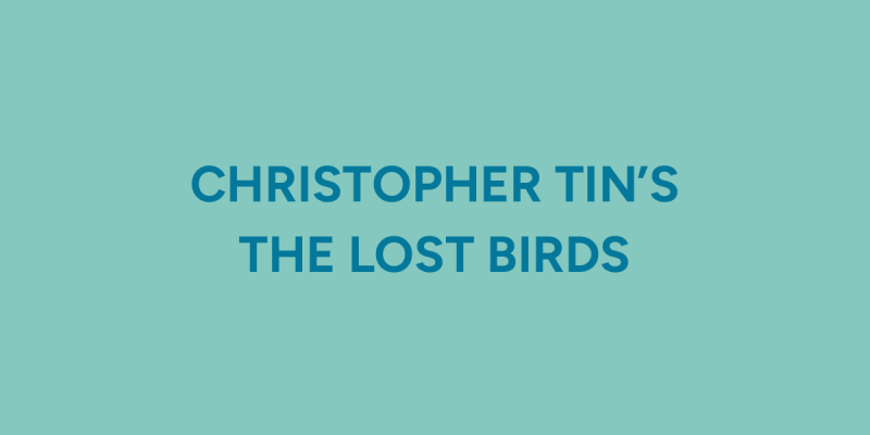 Christopher Tin’s The Lost Birds