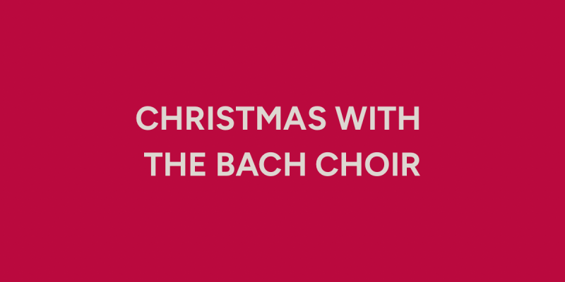 Christmas with the Bach Choir
