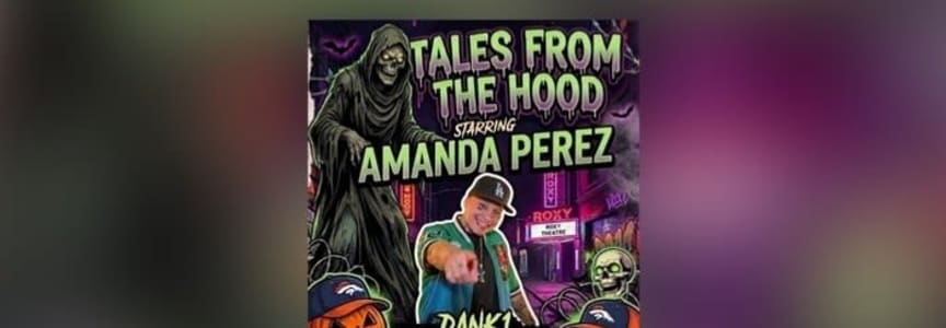Tale's From The Hood with Amanda Perez