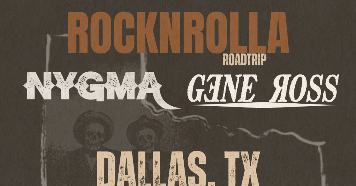 ROCK N ROLLA ROADTRIP ft. NYGMA, Gene Ross in Dallas at Puzzles