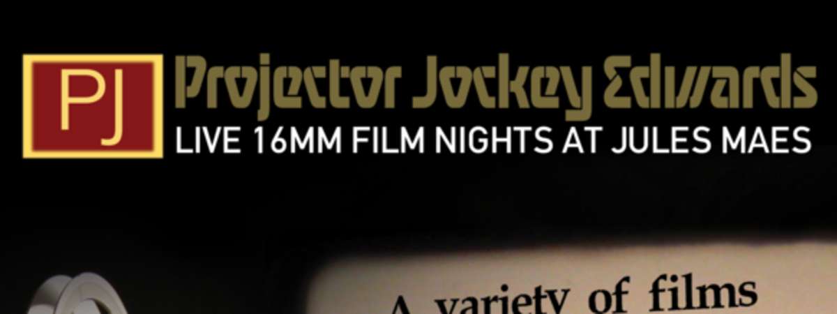 PJ Edwards Live 16mm Film Night