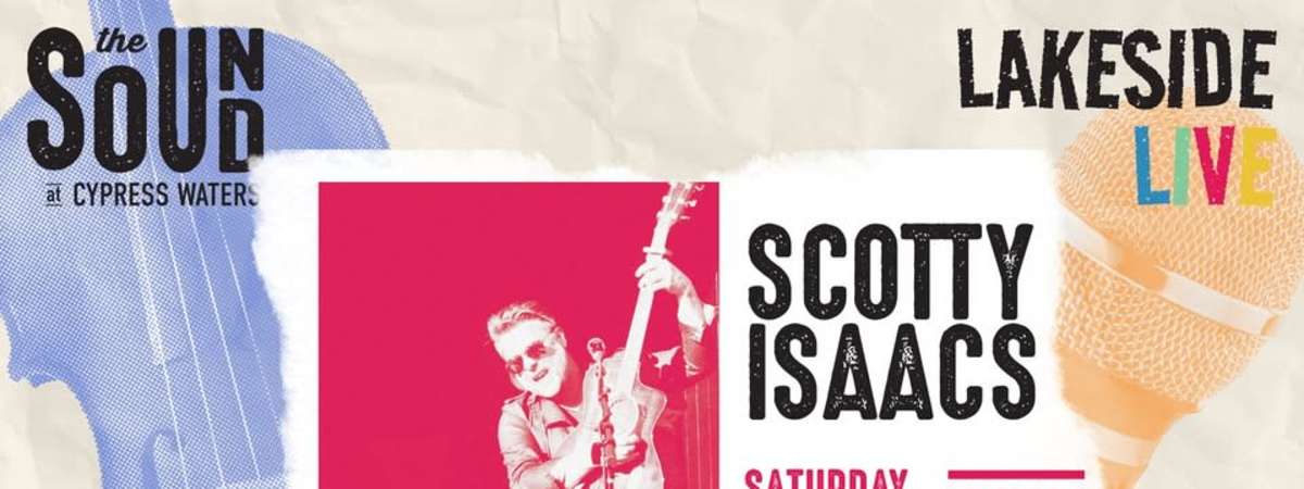 Lakeside Live: Scotty Isaacs