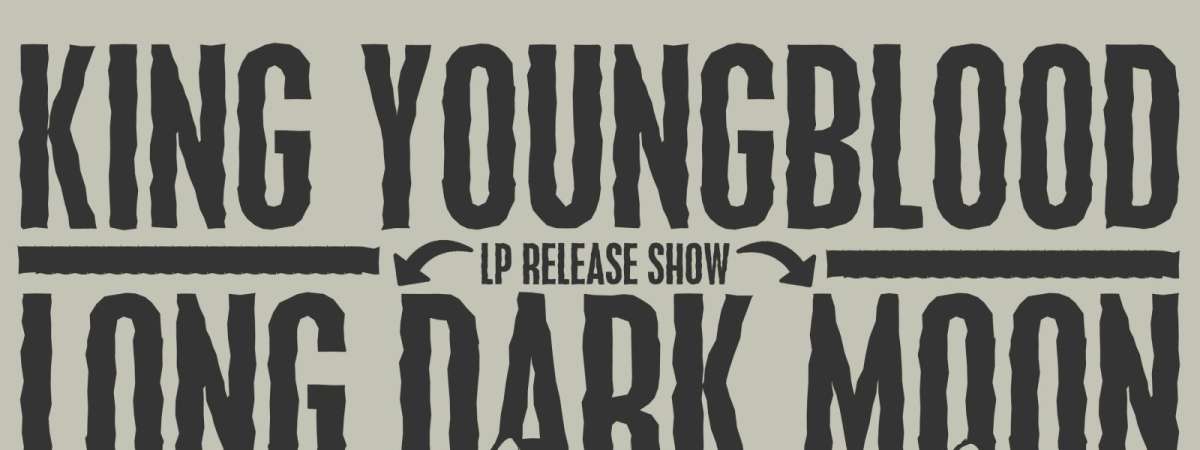 King Youngblood, Long Dark Moon (LP release), The Great Ooze