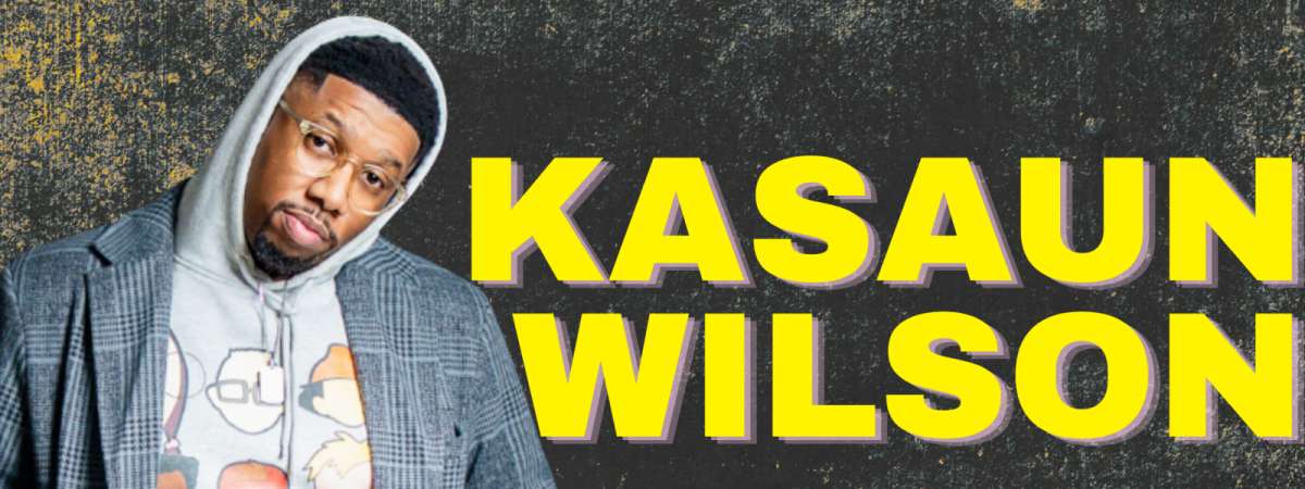 Kasaun Wilson LIVE