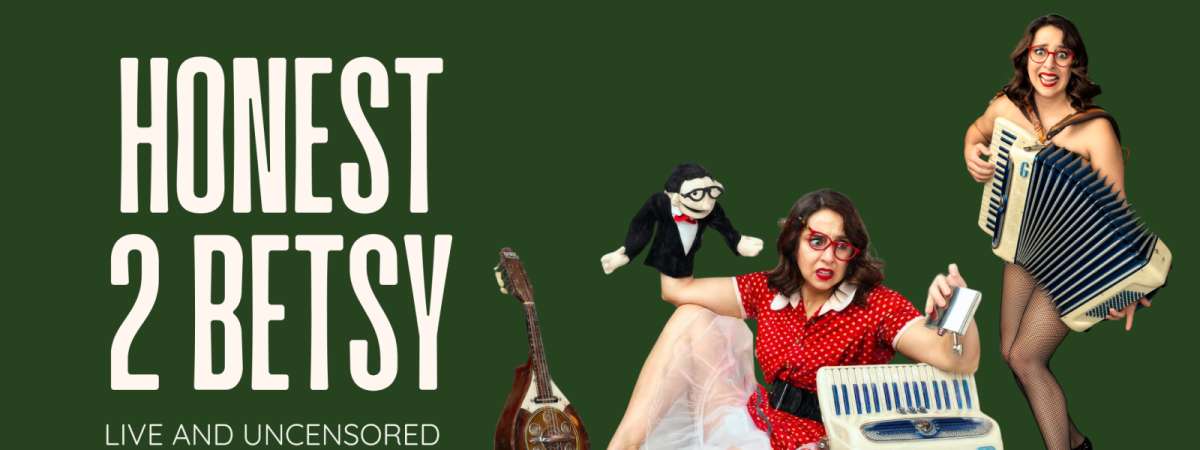 Honest 2 Betsy: Live and Uncensored