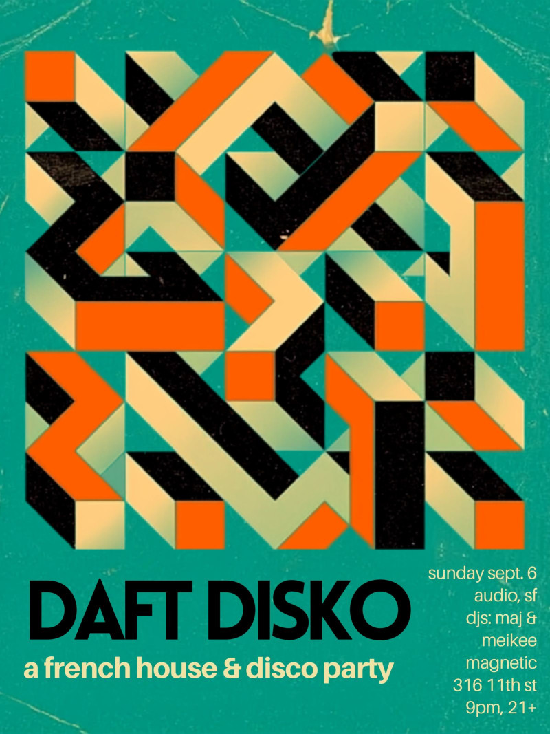 Daft Disko: San Francisco (Labor Day Sunday)