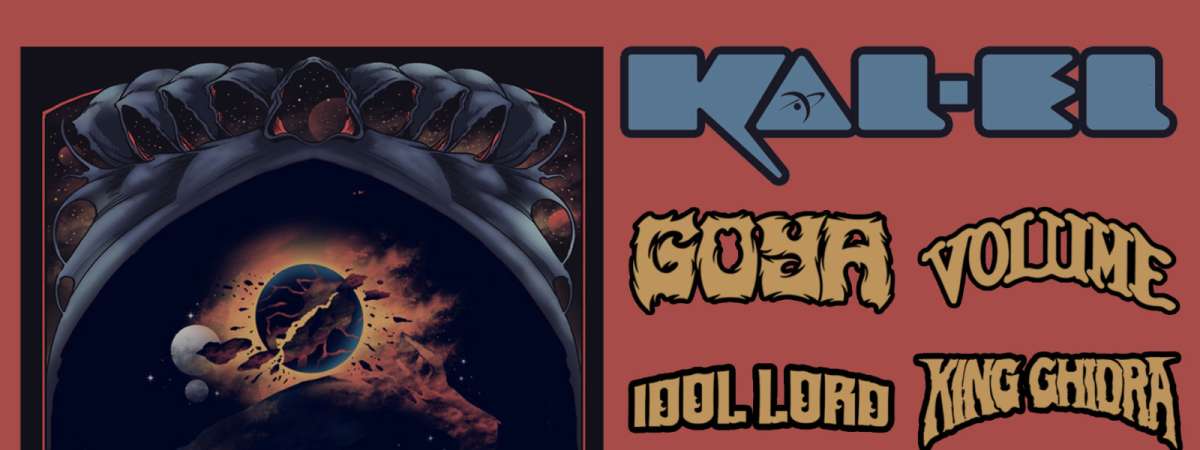 KAL-EL / GOYA / VOLUME / IDOL LORD / KING GHIDRA