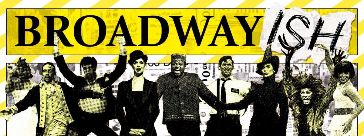 Broadway(ish)