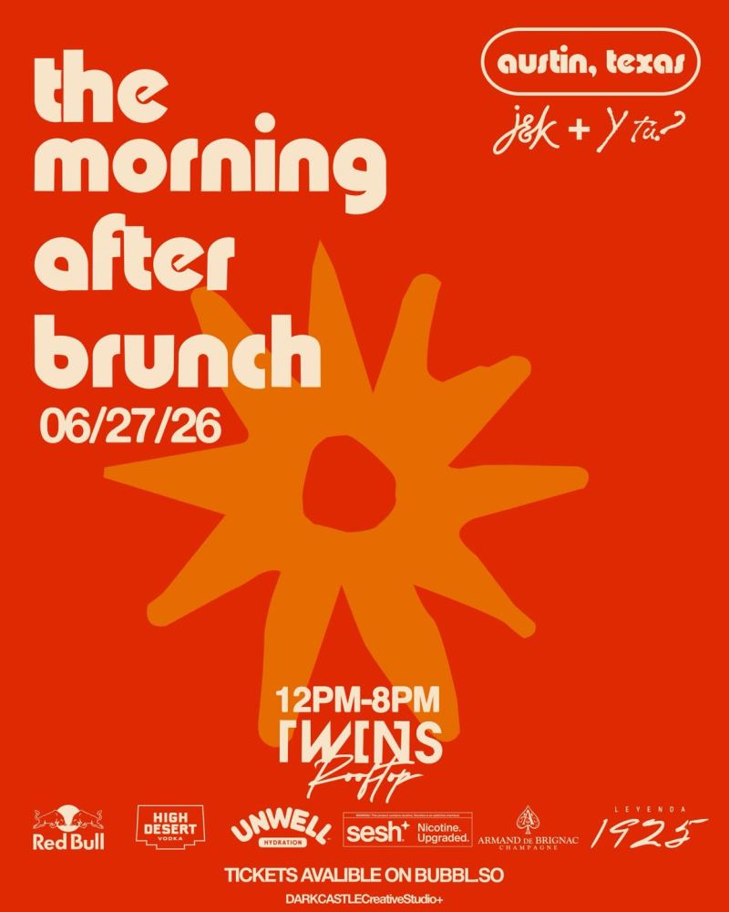 Bush de brunt ブラント モーニングアウト morning out The Morning After Brunch in Austin at Twins Nightclub