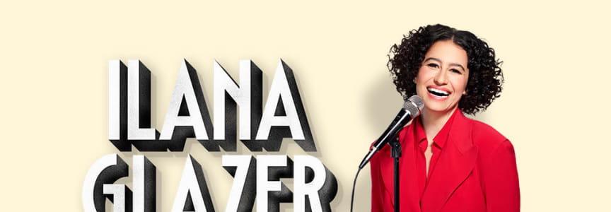 Ilana Glazer Live!