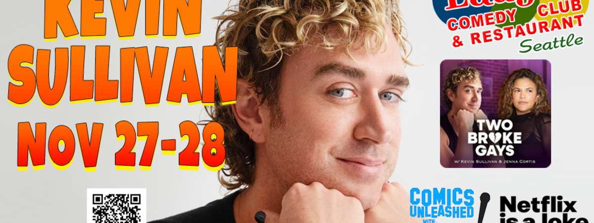 Comedy Show: Kevin Sullivan on Nov. 27th & 28th-Seattle
