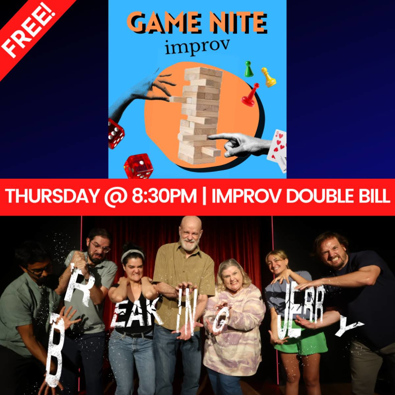FREE IMPROV SHOW! Featuring: Game Nite & Breaking Jerry