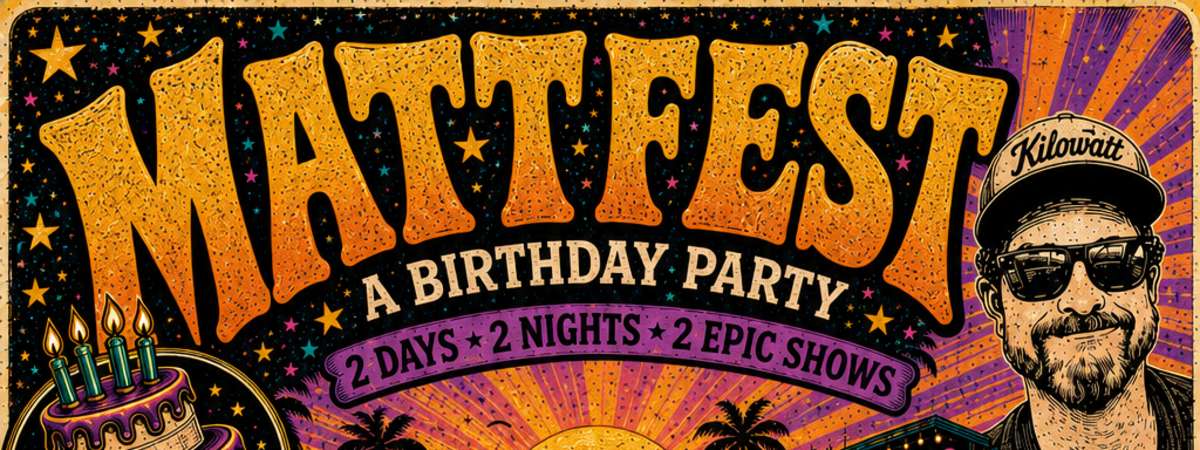 MattFest – A Birthday Party
