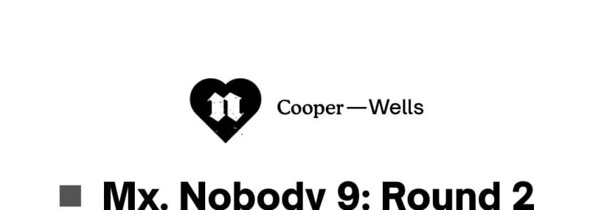 Mx. Nobody 9: Round 2