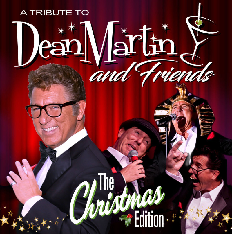 Dean Martin & Friends – A Hilarious Christmas Celebration Presented by Tribute Masters