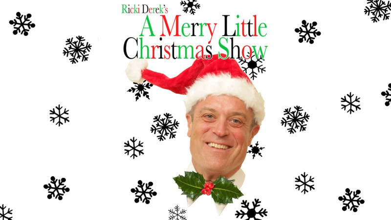 A Merry Little Christmas Show with Ricki Derek