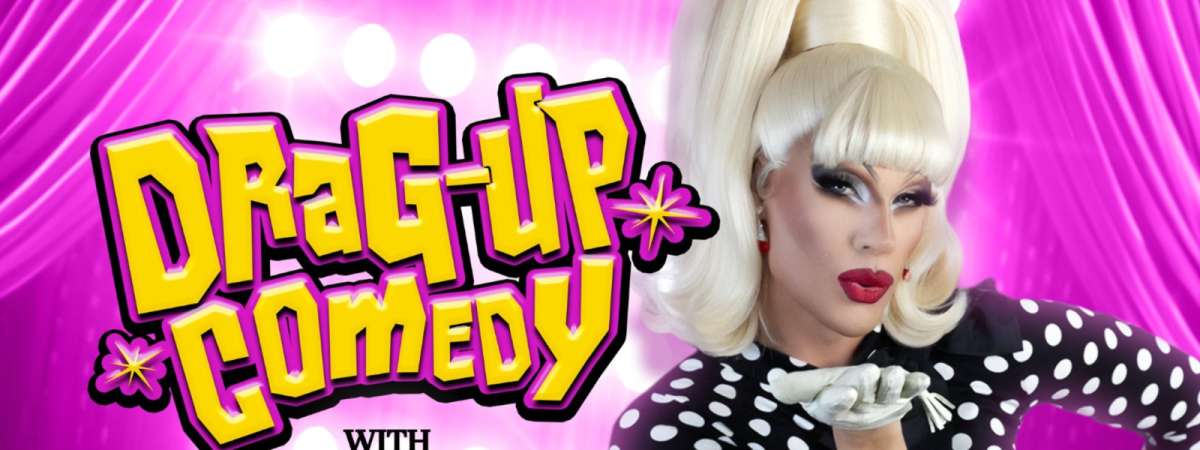 Drag-Up Comedy