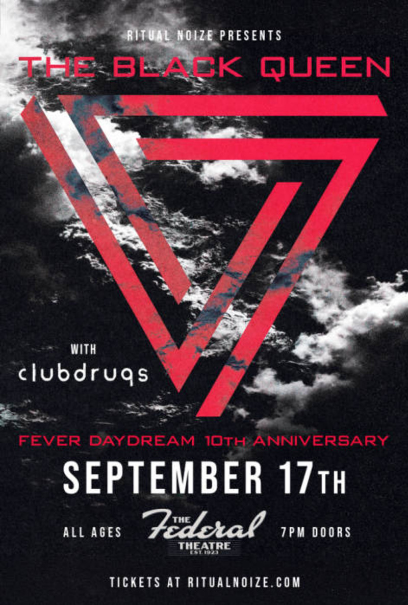 The Black Queen Fever Daydream 10th Anniversary Tour