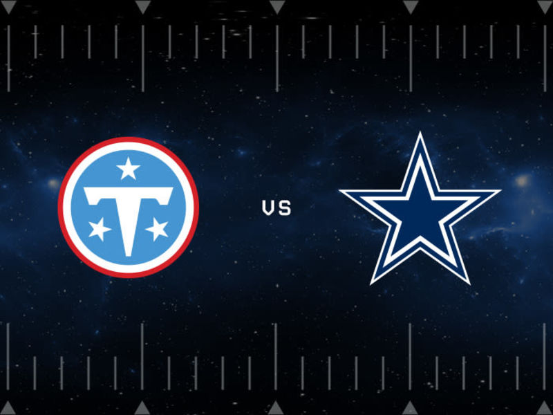 Tennessee Titans vs. Dallas Cowboys