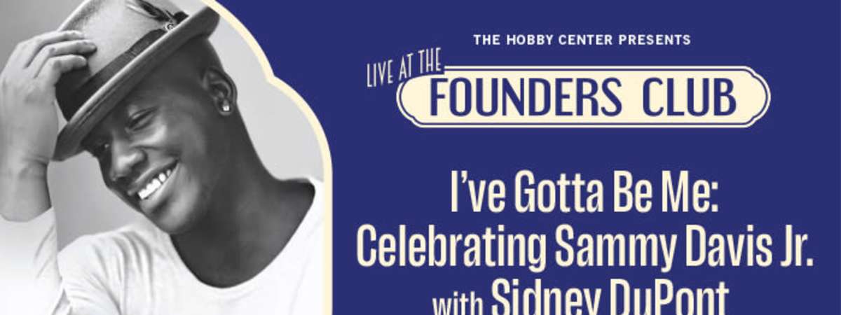 I’ve Gotta Be Me: Celebrating Sammy Davis Jr. with Sidney DuPont