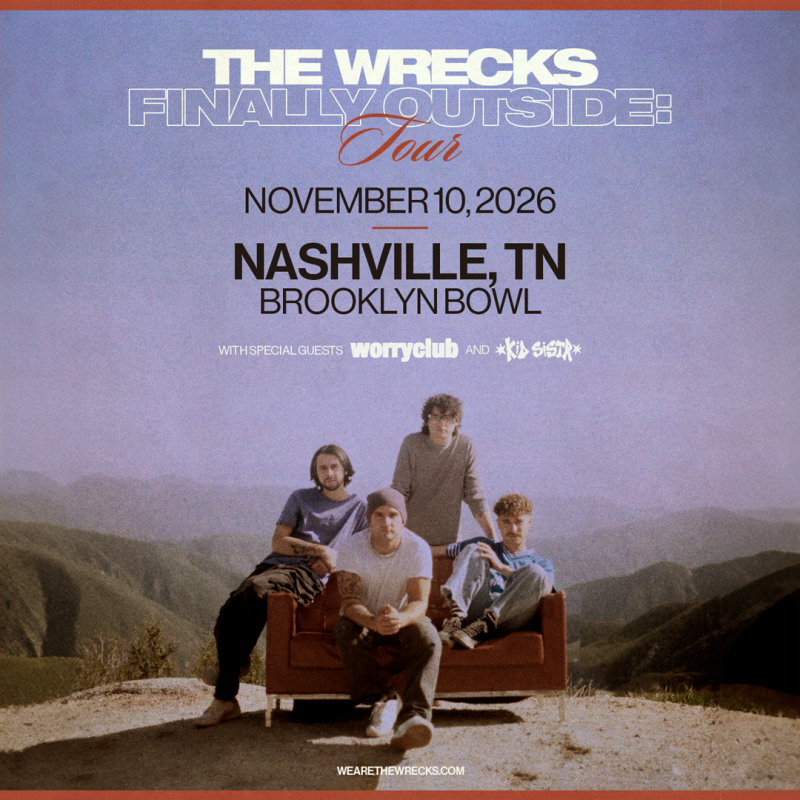 The Wrecks - Finally : OUTSIDE Tour, Worry Club, Kid Sistr