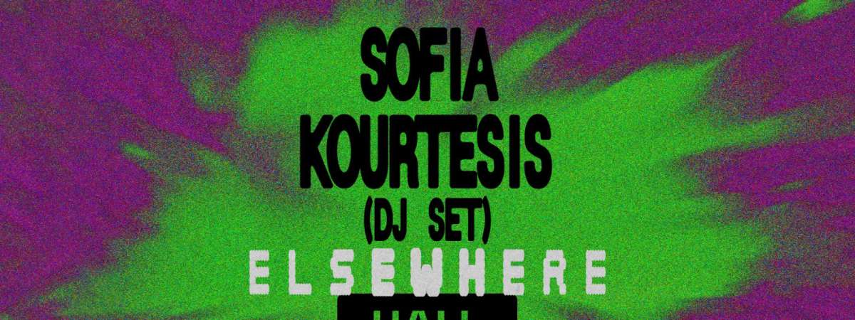 Sofia Kourtesis (DJ Set)