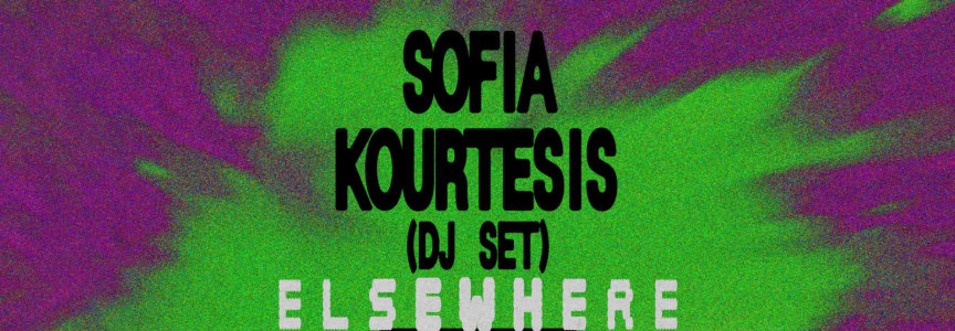 Sofia Kourtesis (DJ Set)