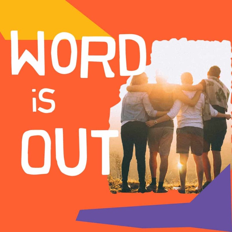 Word is OUT!