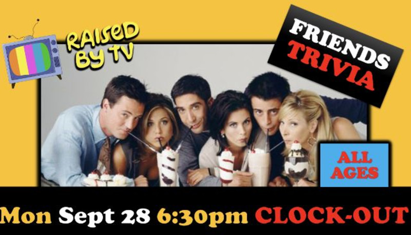 all ages Friends Trivia Night
