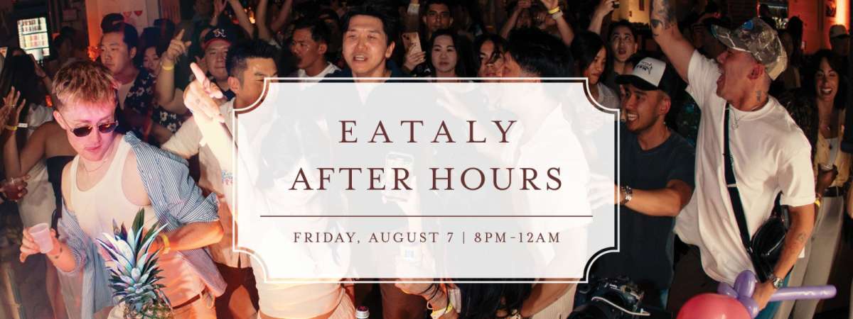 Eataly After Hours