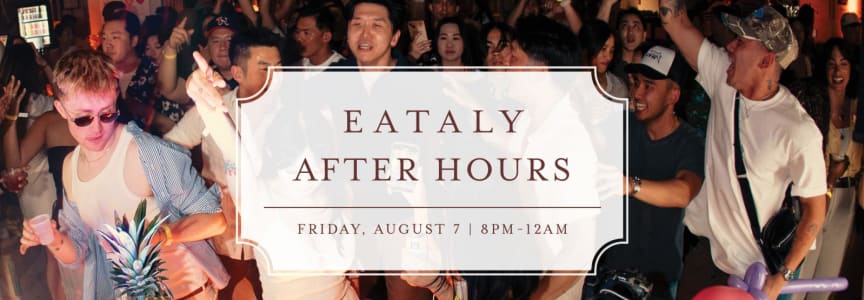 Eataly After Hours