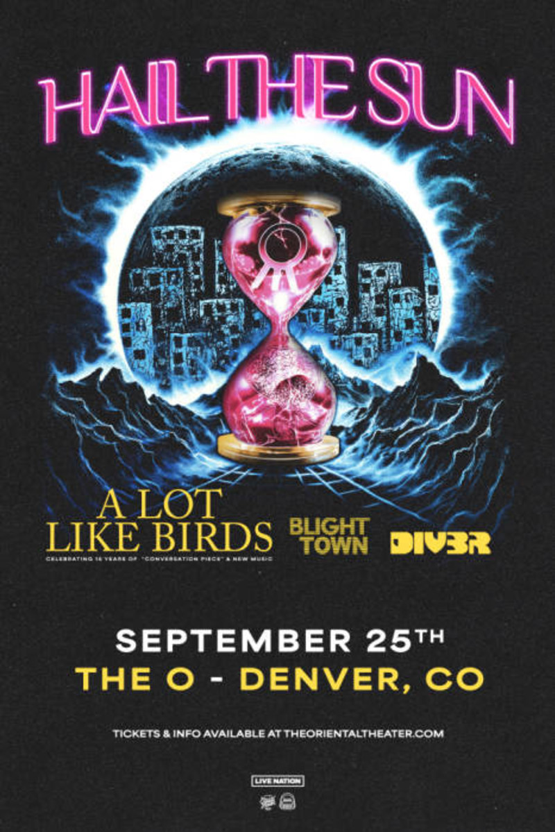 Hail The Sun w/ a Lot Like Birds + Blight Town