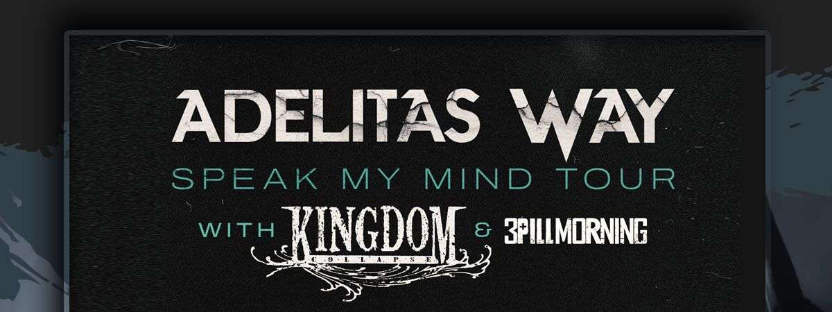 Adelitas Way, Kingdom Collapse, 3 Pill Morning