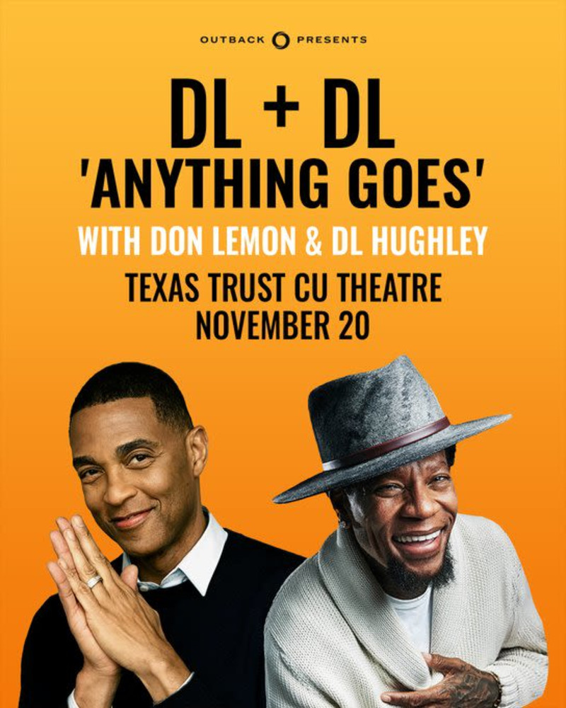 Don Lemon & DL Hughley: DL + DL 'Anything Goes