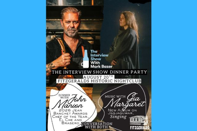 The Interview Show Dinner Party w/ Mark Bazer ft. Chef JOHN MANION and Musician GIA MARGARET