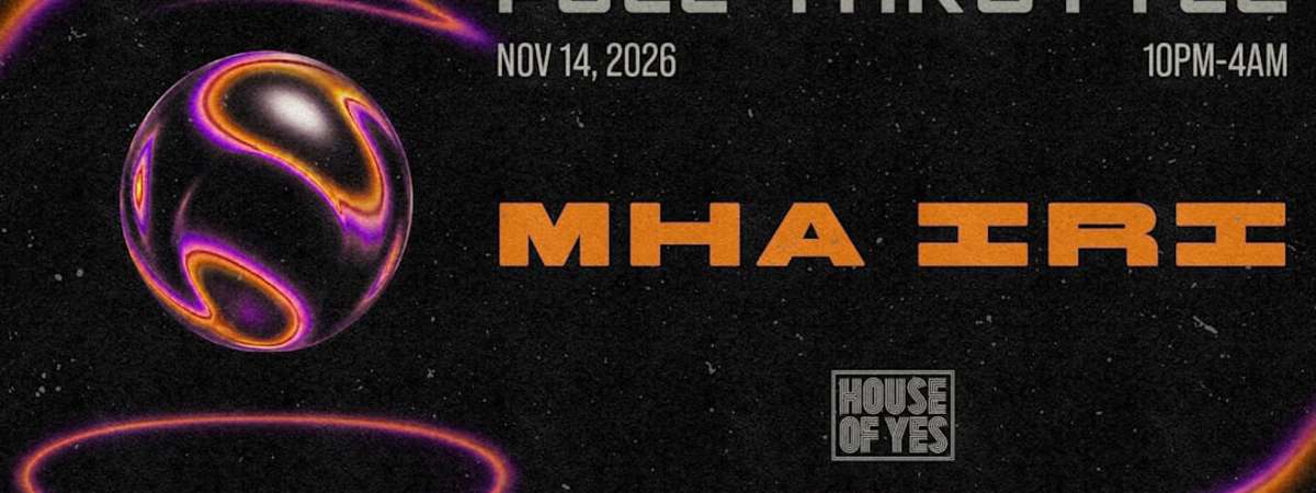 Full Throttle: Mha Iri and More
