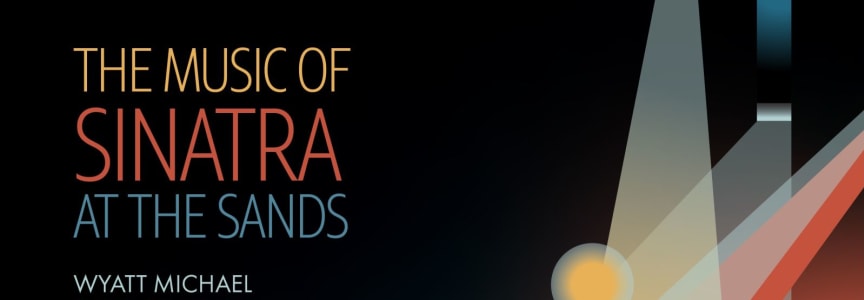 Doc's Presents: The Music of "Sinatra at the Sands" with Wyatt Michael and The Graeme Francis Orchestra