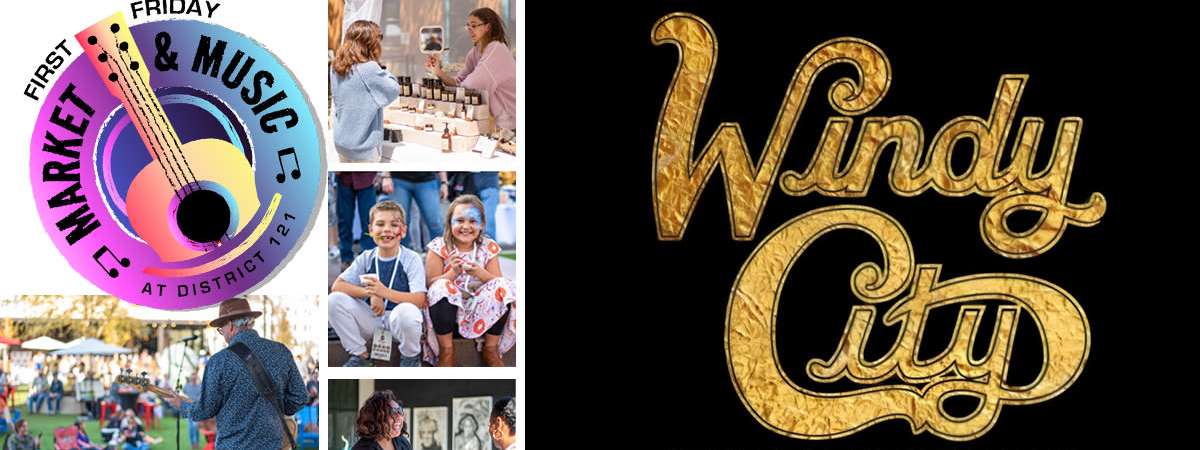 First Friday Market & Music Features Windy City