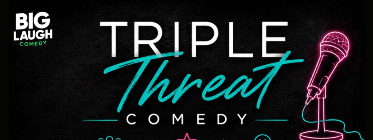 Triple Threat Comedy: [Late SATURDAY Edition]
