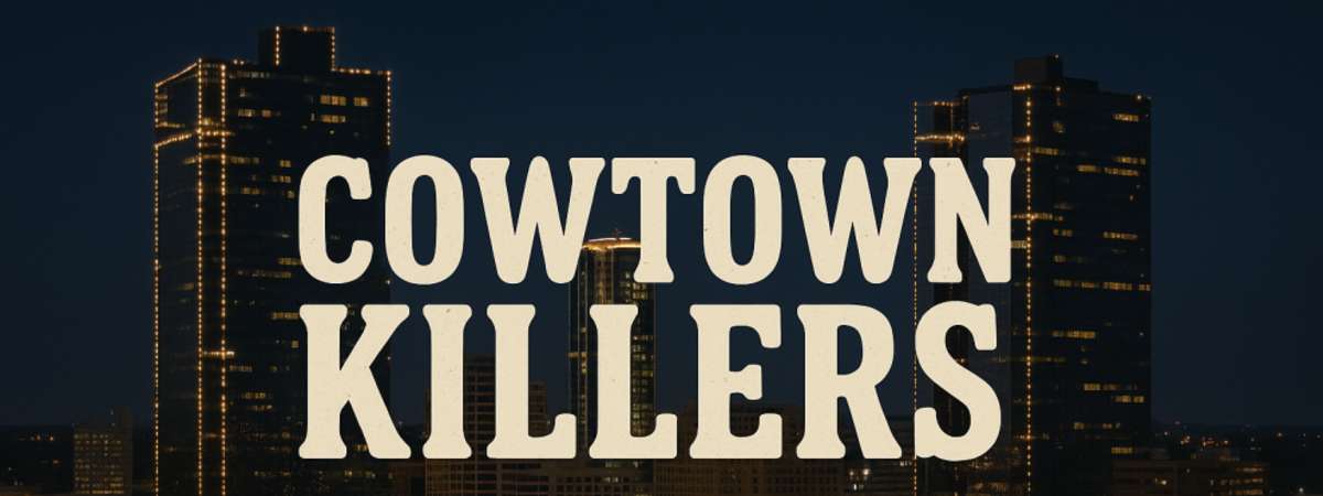 Cowtown Killers: A Stand-Up Stampede [THURSDAY Night Edition]