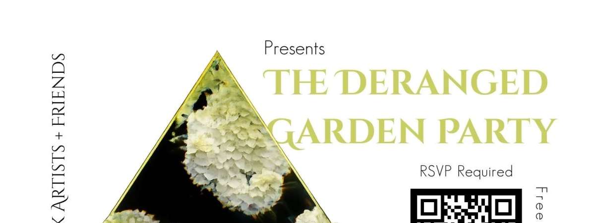 The Deranged Garden Party