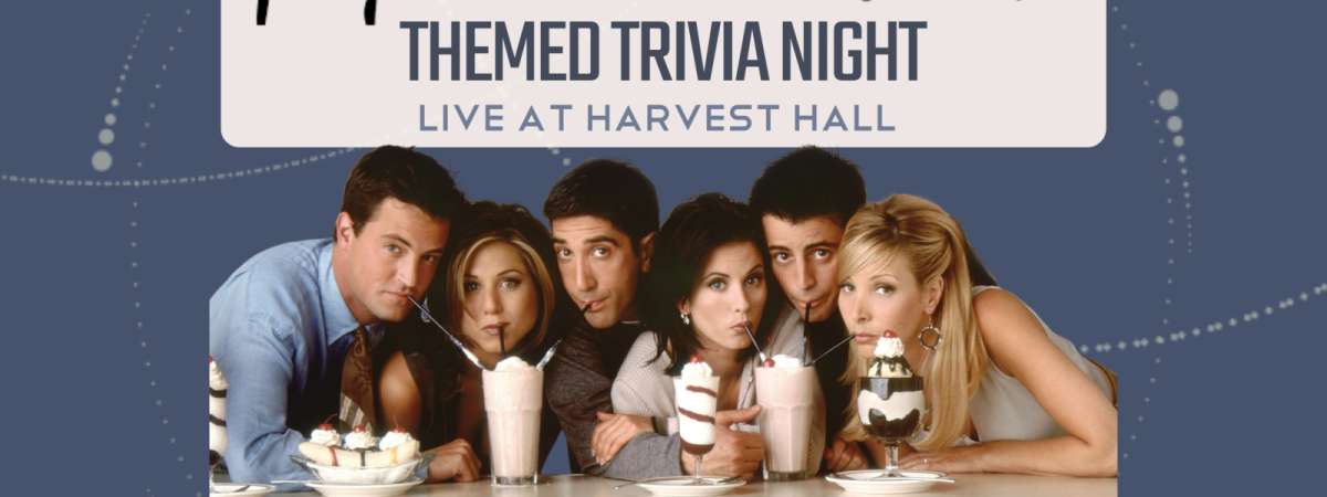 Friends Themed Trivia Night