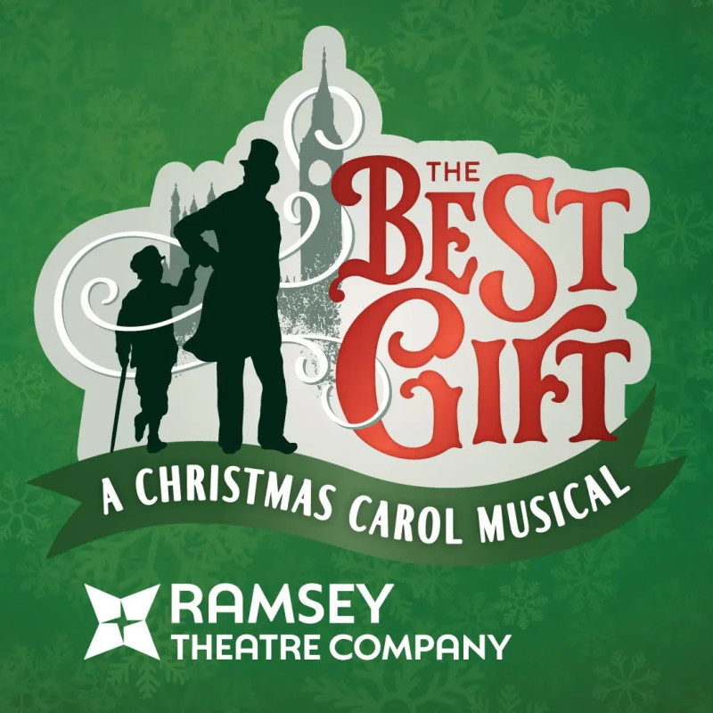 Ramsey Theatre Company Presents- The Best Gift: A Christmas Carol Musical