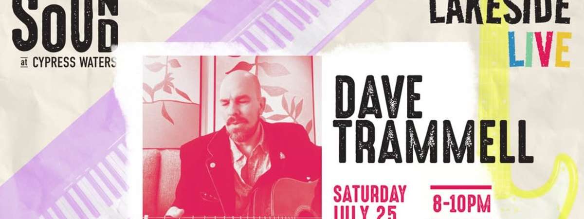 Lakeside Live- Dave Trammell