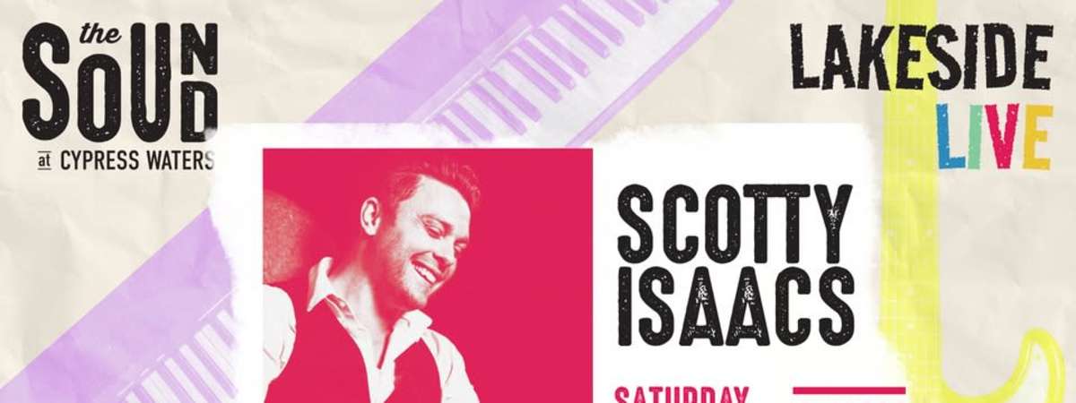 Lakeside Live- Scotty Isaacs