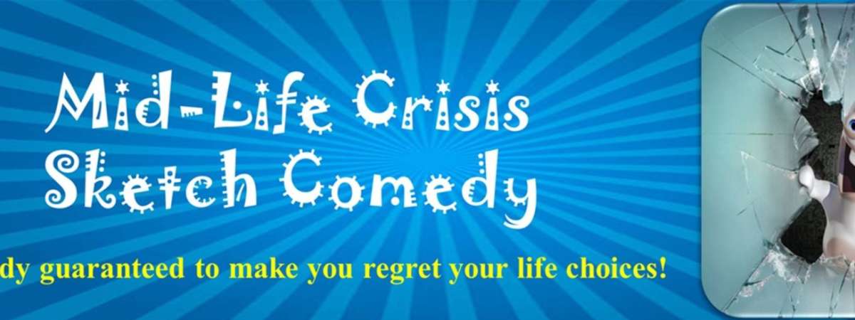 Mid-Life Crisis Sketch Comedy