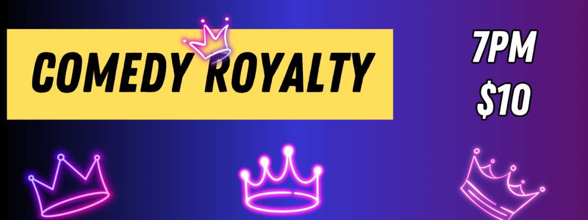 Comedy Royalty: A Chicago Comedy Showcase