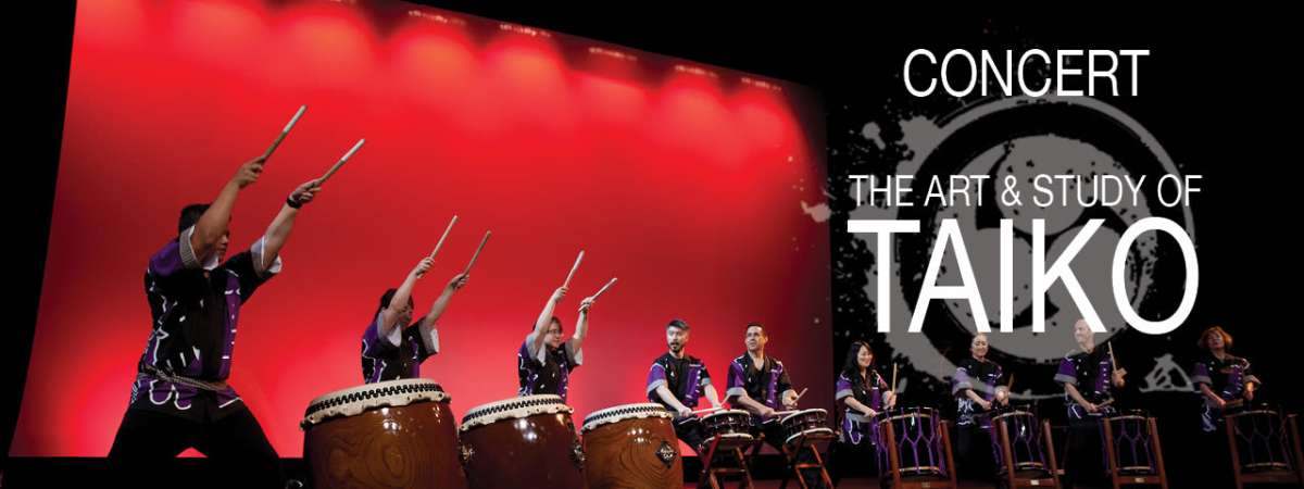 The Art and Study of Taiko – Concert