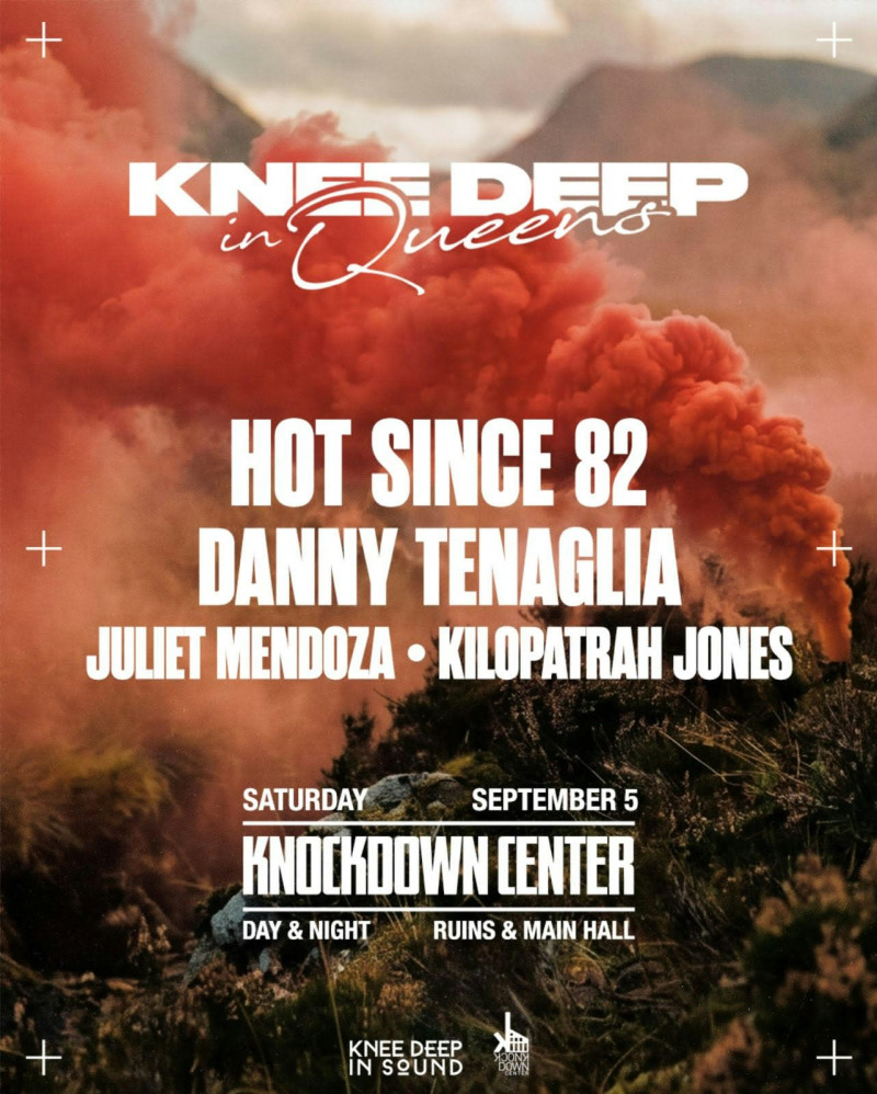 Hot Since 82 with/ Danny Tenaglia, Juliet Mendoza, Kilopatrah Jones